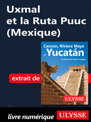 cover image of Uxmal et la Ruta Puuc (Mexique)